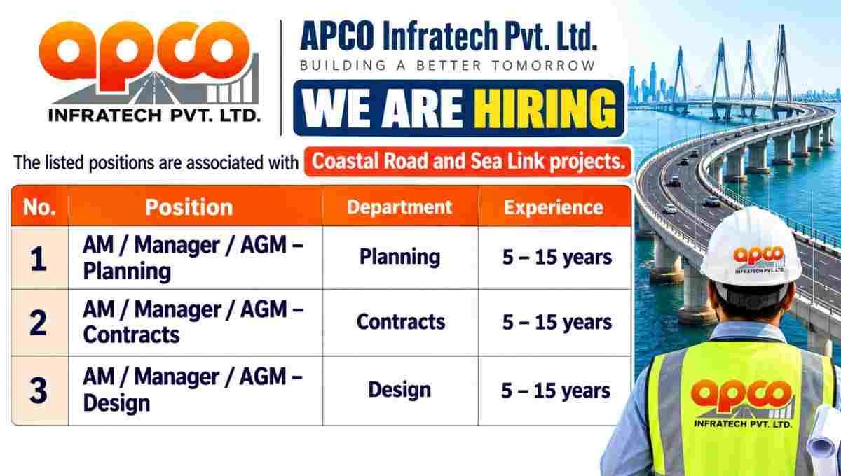 APCO Infratech Recruitment 2026 | Coastal Road and Sea Link projects