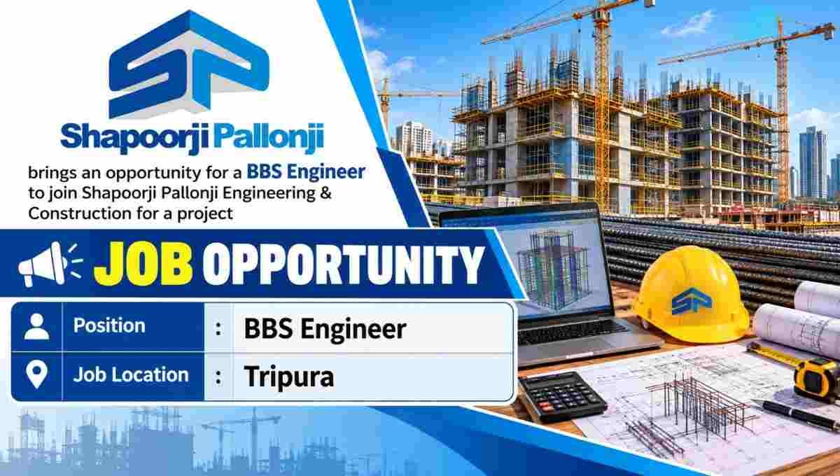 Shapoorji Pallonji Recruitment 2026 – BBS Engineer Job in Tripura