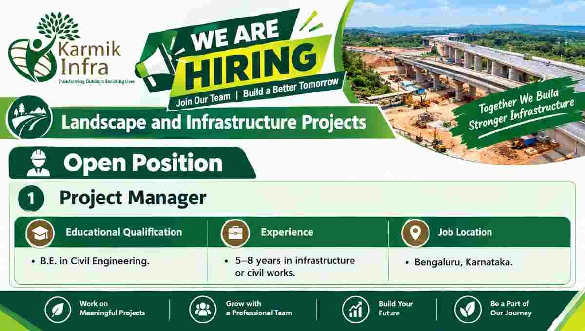 Karmik Infra Urgent Recruitment 2026 | for Landscape and Infrastructure Projects in Bengaluru