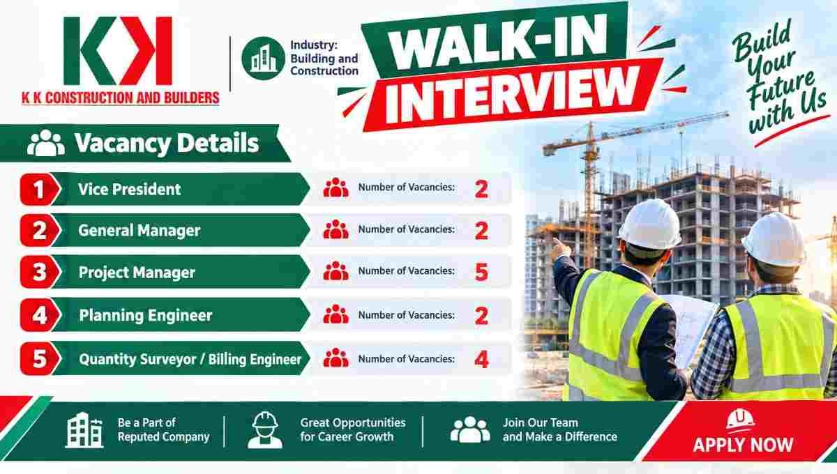 KK Construction Urgent Recruitment 2026 – Building and Construction Industry